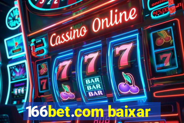 166bet.com baixar